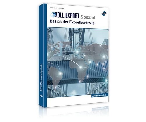 Zoll.Export-Spezial: Basics der Exportkontrolle (Paperback)