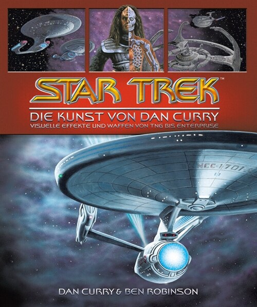 Star Trek - Die Kunst von Dan Curry (Hardcover)