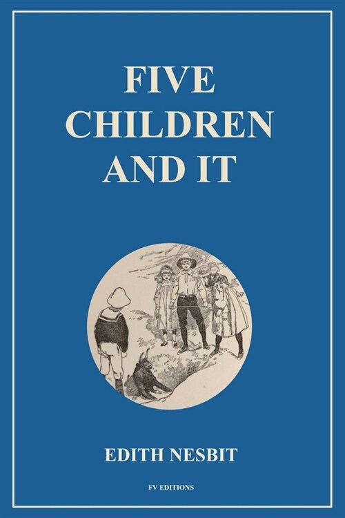 Five Children and It: Easy to Read Layout (Paperback)