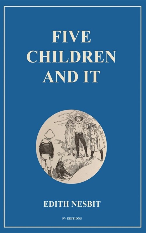 Five Children and It: Easy to Read Layout (Hardcover)