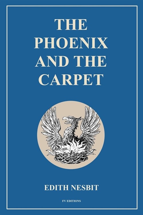 The Phoenix and the Carpet: Easy to Read Layout (Paperback)