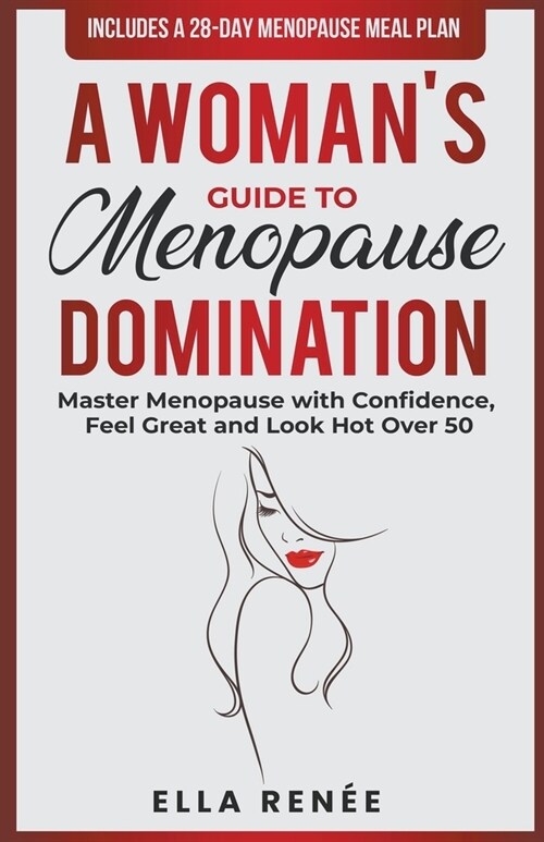 A Womans Guide to Menopause Domination (Paperback)