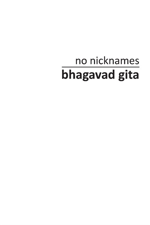 no nicknames Bhagavad Gita (Paperback)