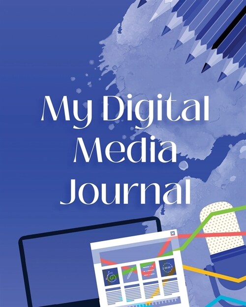 My Digital Media Journal (Paperback)