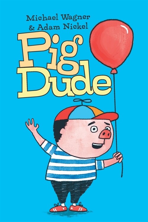 Pig Dude (Paperback)