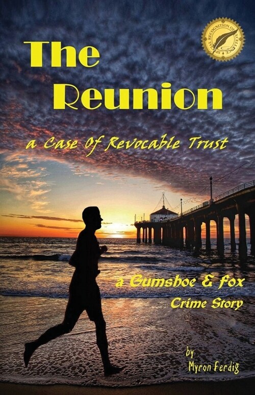 THE REUNION -- a Case of Revocable Trust (Paperback)