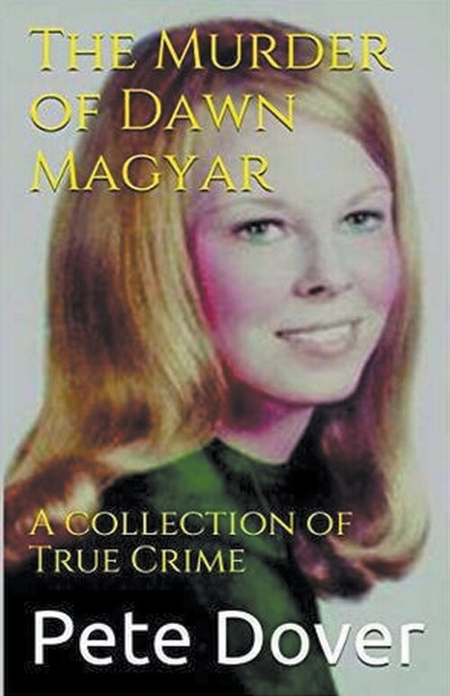 The Murder of Dawn Magyar (Paperback)