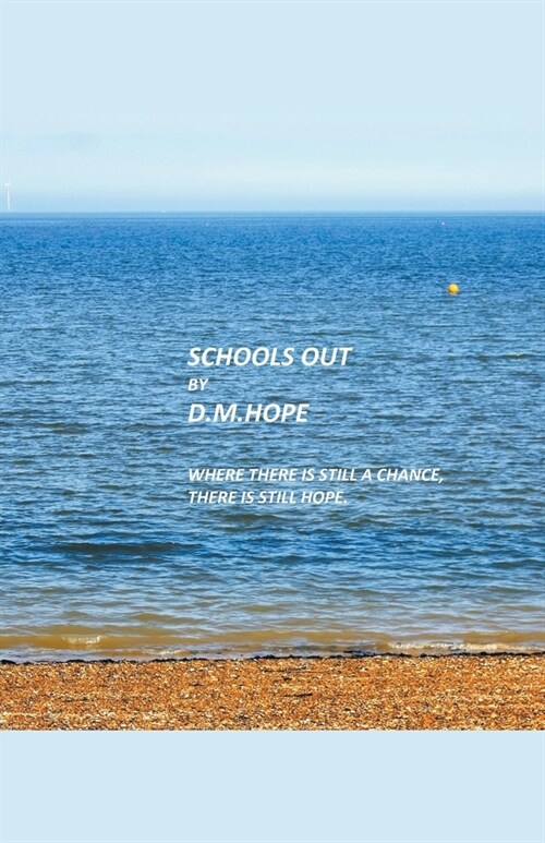 Schools Out (Paperback)