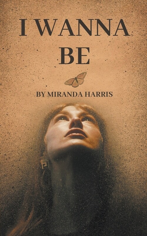 I Wanna Be (Paperback)