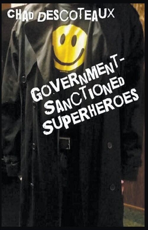Government-Sanctioned Superheroes (Paperback)