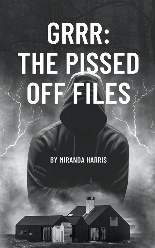 Grrr: The Pissed Off Files (Paperback)