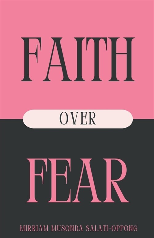Faith Over Fear (Paperback)