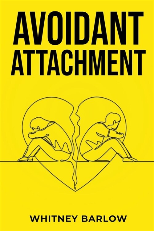 Avoidant Attachment (Paperback)