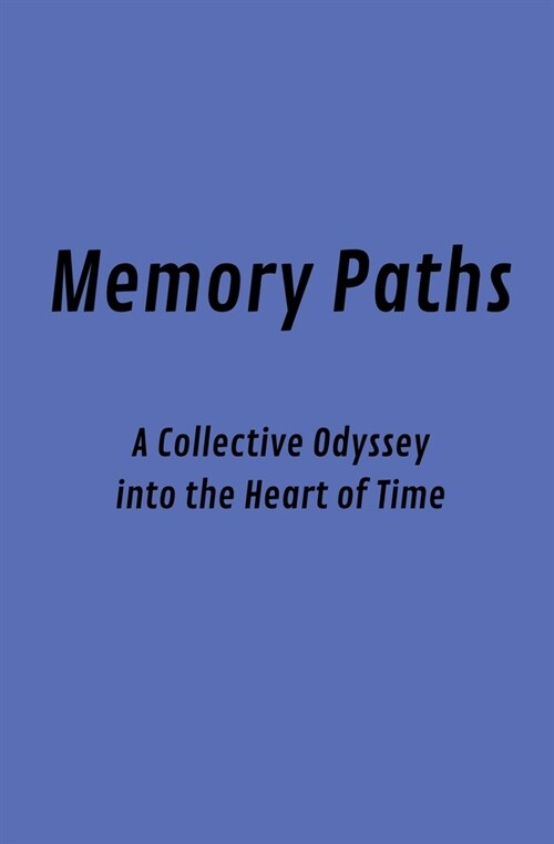 Memory Paths (Paperback)