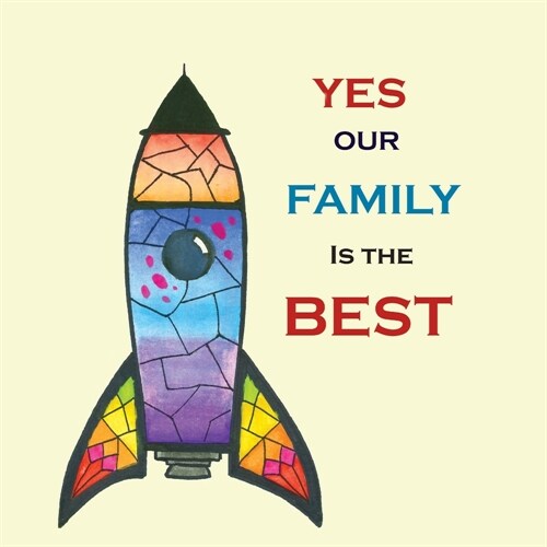 Yes, Our Family Is The Best (Paperback)