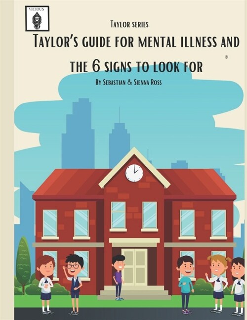 Mental Illness: And the 6 Signs To Look For (Paperback)