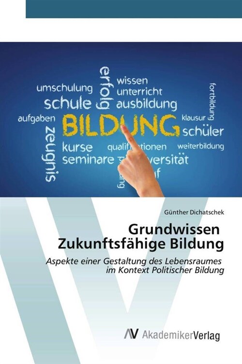 Grundwissen Zukunftsfahige Bildung (Paperback)