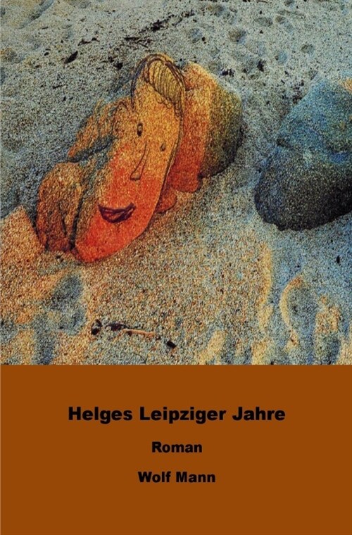 Helges Leipziger Jahre (Paperback)