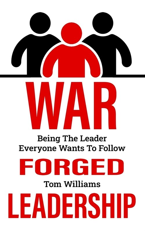War Forged Leadership (Hardcover)