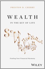 Wealth in the Key of Life: Finding Your Financial Harmony (Hardcover)