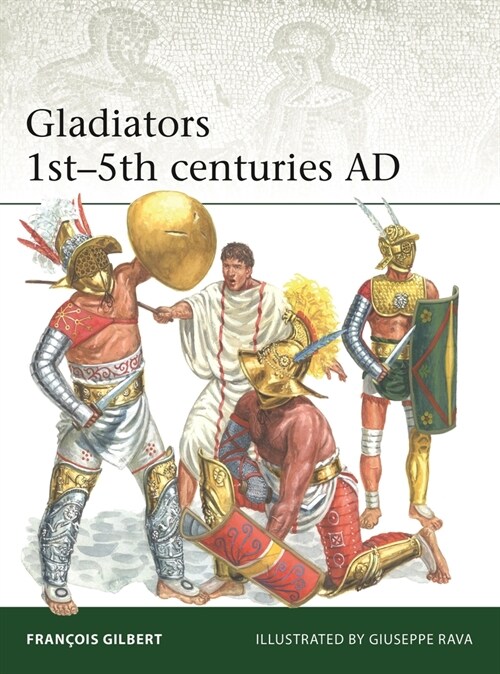 Gladiators 1st-5th Centuries AD (Paperback)