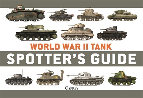 World War II Tank Spotters Guide (Paperback)