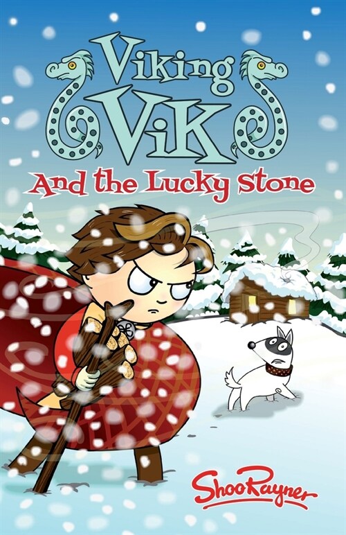 Viking Vik and the Lucky Stone: Will Vik freeze to death in a snowstorm or can his dog, Flek, Save him? (Paperback)