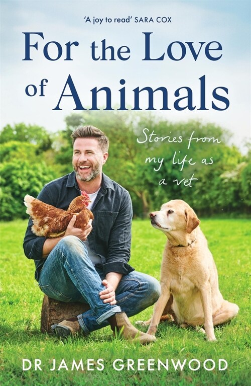 For the Love of Animals : Stories from my life as a vet (Paperback)