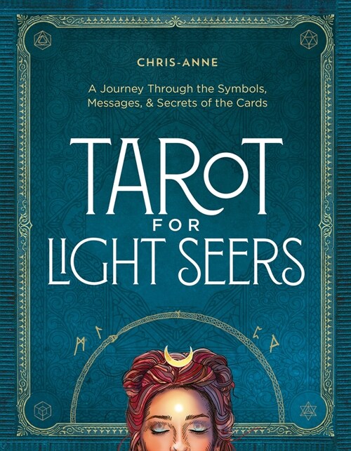 Tarot for Light Seers: A Journey Through the Symbols, Messages, & Secrets of the Cards (Hardcover)