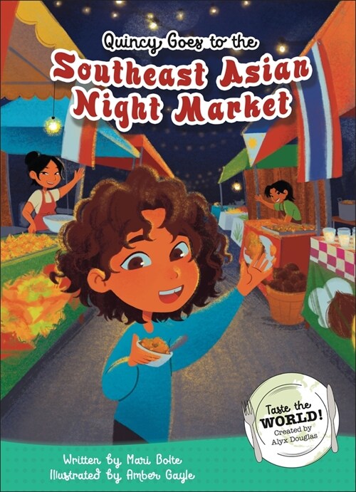 Quincy Goes to the Southeast Asian Night Market (Library Binding)