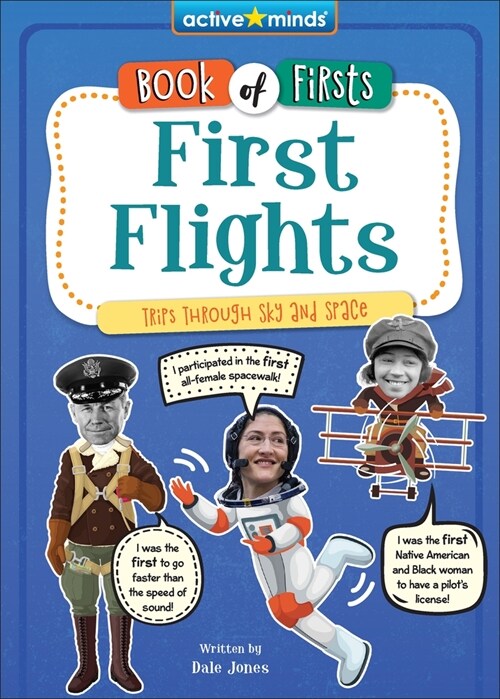 First Flights: Trips Through Sky and Space (Library Binding)