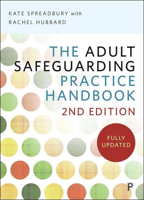 The Adult Safeguarding Practice Handbook 2e (Paperback, Second Edition)