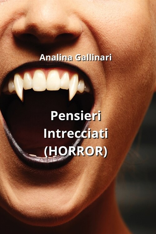 Pensieri Intrecciati (HORROR) (Paperback)