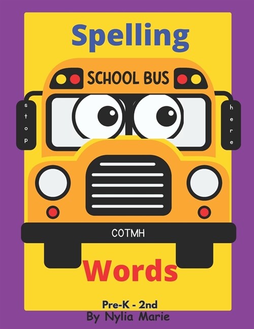 Spelling Words: Learning Words and How to Spell Activity book Perfect for Schools, At Home Schooling and Christian schools: For Pre-k (Paperback)