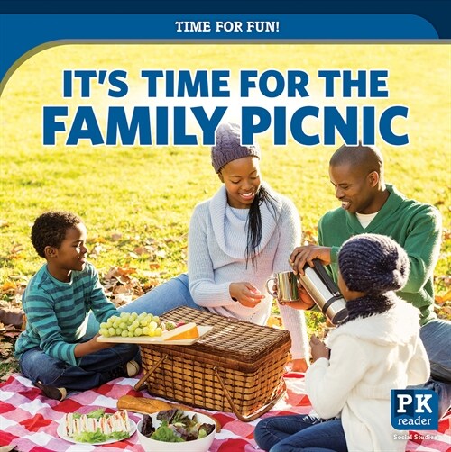 Its Time for the Family Picnic (Library Binding)