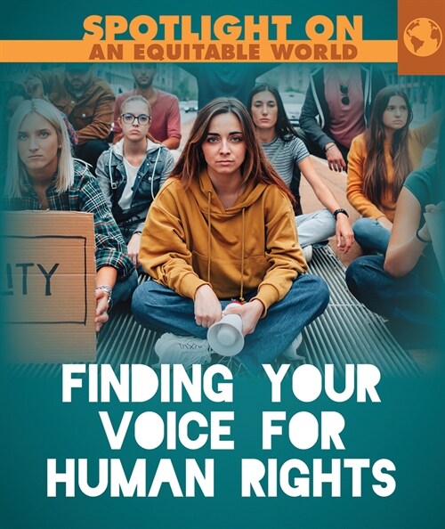 Finding Your Voice for Human Rights (Library Binding)