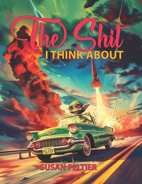 The Shit I Think About (Paperback)