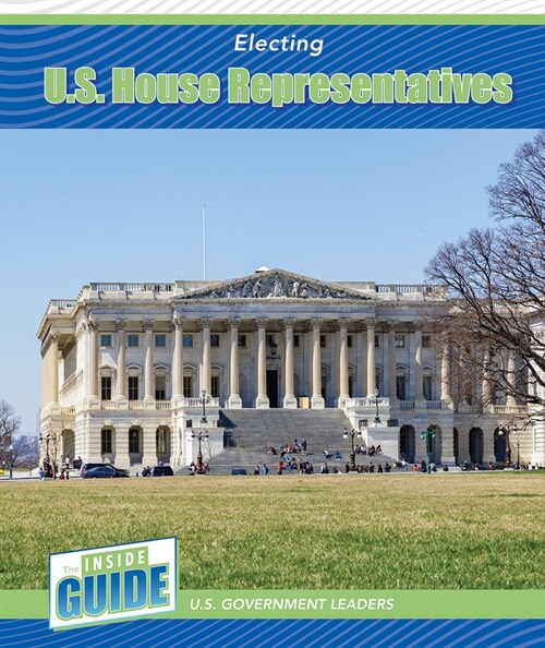 Electing U.S. House Representatives (Paperback)