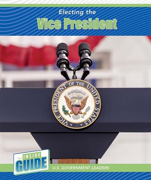 Electing the Vice President (Paperback)