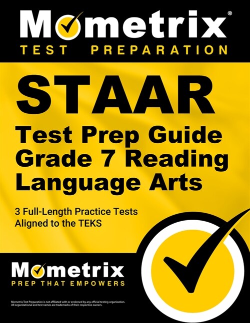 Staar Test Prep Guide Grade 7 Reading Language Arts: 3 Full-Length Practice Tests [Aligned to the Teks] (Paperback)