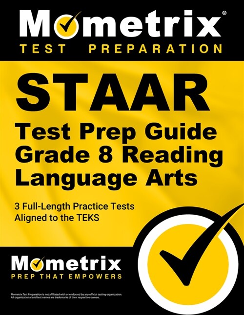 Staar Test Prep Guide Grade 8 Reading Language Arts: 3 Full-Length Practice Tests [Aligned to the Teks] (Paperback)