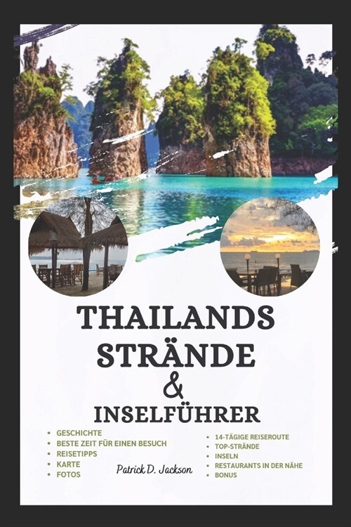 Thailands Str?de- Und Inself?rer: Bereisen Sie Thailand mit dieser 14-t?igen Reiseroute (Paperback)