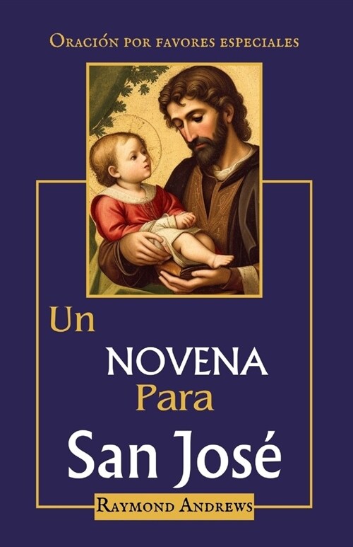 Un Novena Para San Jos? Oraci? por favores especiales (Paperback)