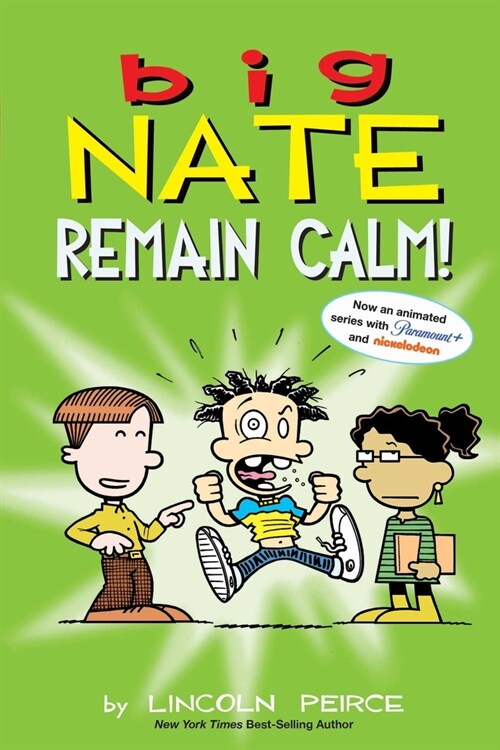 Big Nate: Remain Calm! (Paperback)