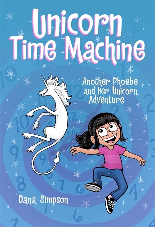 Unicorn Time Machine: Another Phoebe and Her Unicorn Adventure Volume 20 (Paperback)