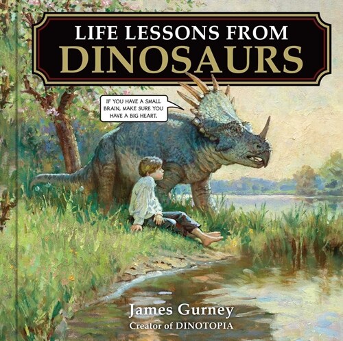 Life Lessons from Dinosaurs (Hardcover)