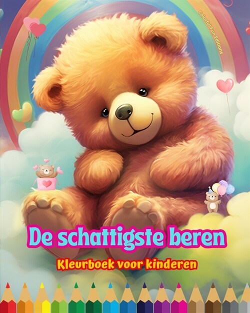 De schattigste beren - Kleurboek voor kinderen - Creatieve en grappige sc?es van lachende beren: Charmante tekeningen die creativiteit en plezier voo (Paperback)