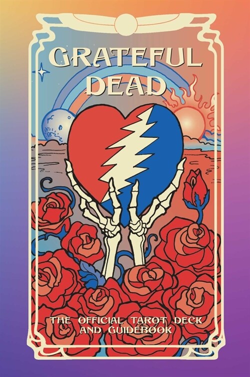 Grateful Dead Tarot: The Official Deck and Guidebook (Other)