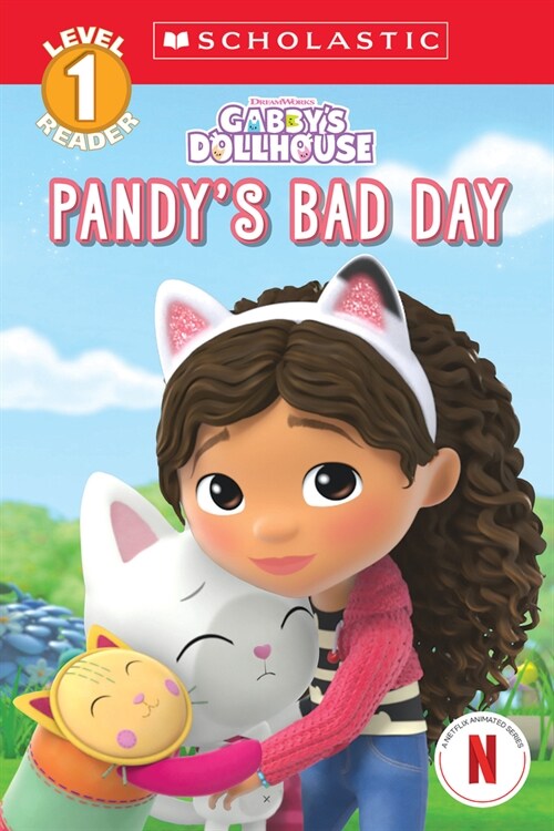 Pandys Bad Day (Gabbys Dollhouse: Scholastic Reader, Level 1 #4) (Paperback)
