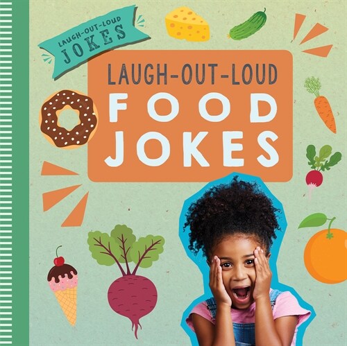 Laugh-Out-Loud Food Jokes (Paperback)